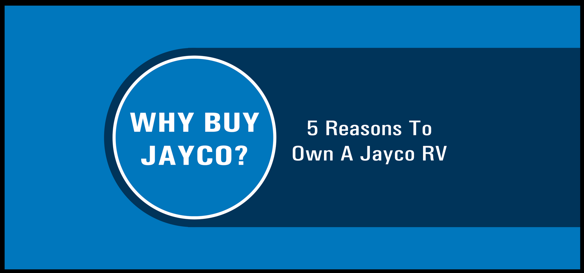 Quality and Innovation in Every Jayco RV